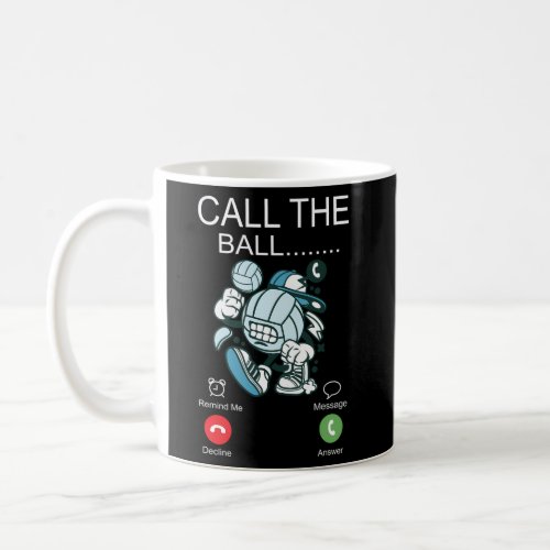 Volleyball Player Team Phone Display Call The Ball Coffee Mug