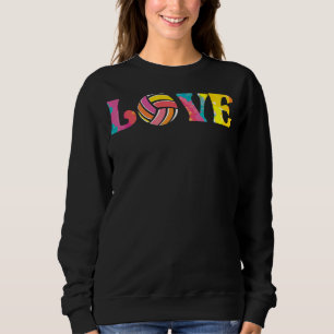 Volleyball Player Team Sport Love Volleyball Tie D Sweatshirt