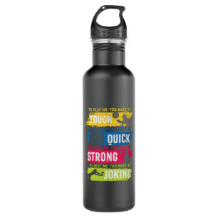 Volleyball Player   Tough Quick Strong Stainless Steel Water Bottle