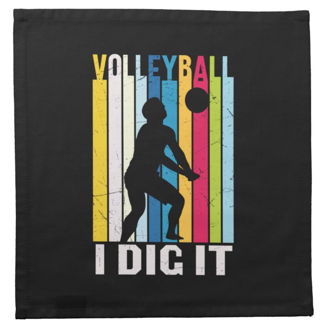 Volleyball Player | Volleyball I Dig It Cloth Napkin (Front)