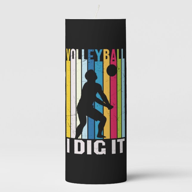 Volleyball Player | Volleyball I Dig It Pillar Candle (Front)
