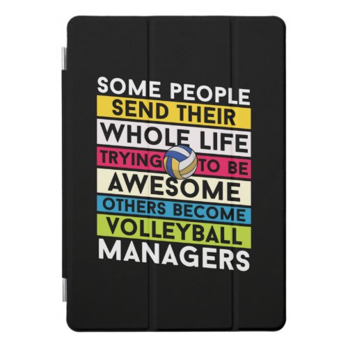 Volleyball Player  Volleyball Managers iPad Pro Cover