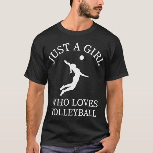 Volleyball Player Women Just A Girl Who Loves T_Shirt