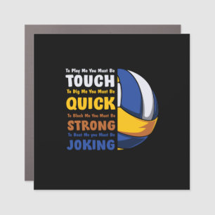 Volleyball Player You Must Be Strong Car Magnet