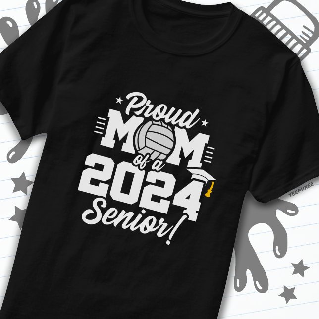 Volleyball Senior Class 2024 Graduation Proud Mom T-Shirt (Creator Uploaded)