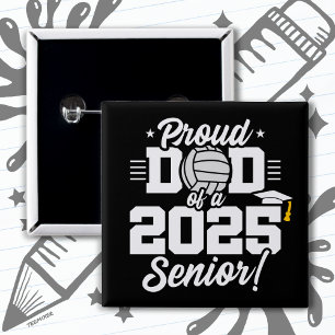 Volleyball Senior Class 2025 Graduation Proud Dad Button