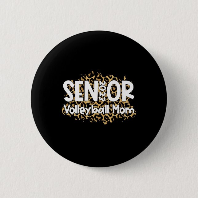 Volleyball Senior Mom  Volleyball Mom Graduation A Button (Front)