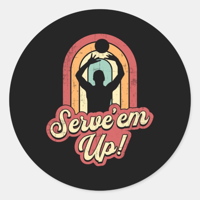 Volleyball Serve'em up Beach Volleyball Player Classic Round Sticker (Front)