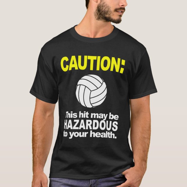 Volleyball Shirt: Caution T-Shirt (Front)