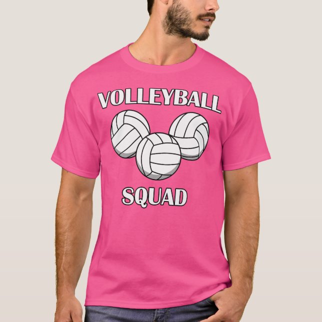 Volleyball Squad Funny Quote For A Volleyball Play T-Shirt (Front)