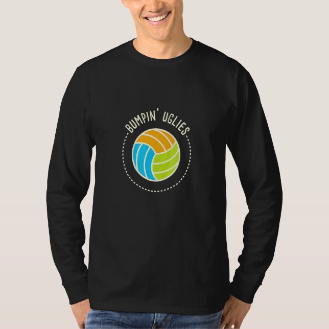 Volleyball Team I Bumpin Uglies I Beach Volleyball T-Shirt (Front)