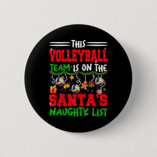 Volleyball Team Is On Santa's Xmas Naughty List Fu Button