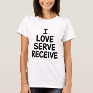 Volleyball White Lie I Love Serve Receive T-Shirt