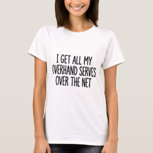 Volleyball White Lie Overhand Serves T-Shirt