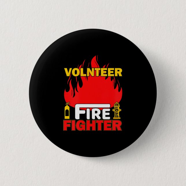 Volnteer Firefighter Fireman Gift Proud Firefighte Button (Front)