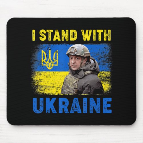 Volodymyr Zelensky I Stand With Ukraine Ukrainian  Mouse Pad