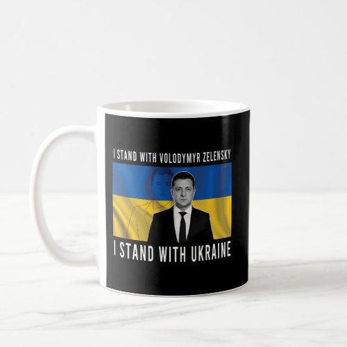 Volodymyr Zelensky Not All Heroes Wear Capes Suppo Coffee Mug