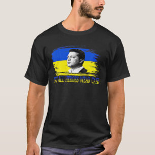 Volodymyr Zelensky Not All Heroes Wear Capes Suppo T-Shirt