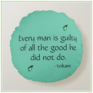 Voltaire Inspirational Quote Round Pillow