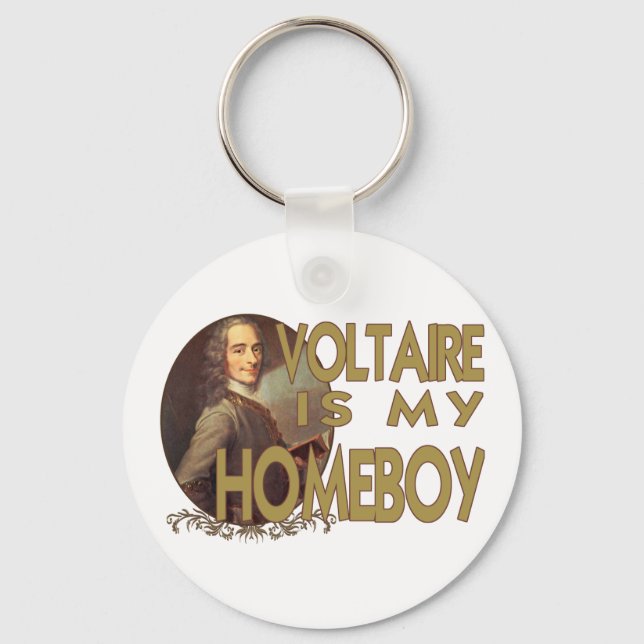 Voltaire Is My Homeboy Keychain (Front)