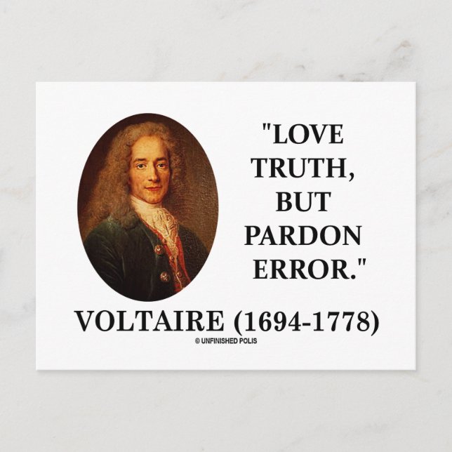 Voltaire Love Truth But Pardon Error Quote Postcard (Front)