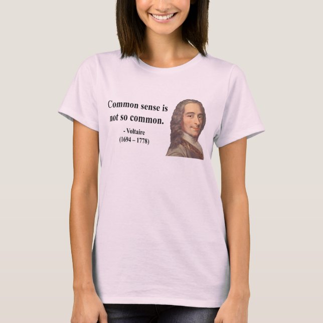 Voltaire Quote 3b T-Shirt (Front)