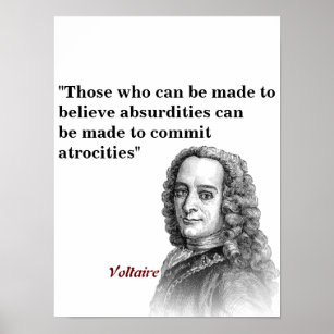 Voltaire Quote On Absurdities And Atrocities Poste Poster