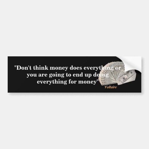 Voltaire Quote On Money Bumper Sticker