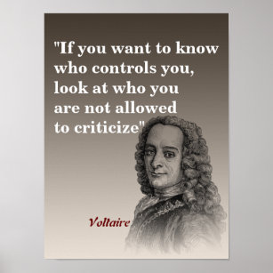 Voltaire Quote On Who Controls You Poster