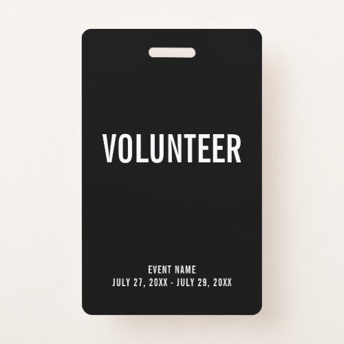 Volunteer All Access Pass Event Black ID Badge