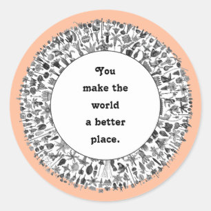 Volunteer Appreciation Quote Classic Round Sticker