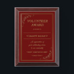 Volunteer Award Plaque<br><div class="desc">Award plaque in quiet red to be used by NGOs for recognition of their volunteers achievements. It is designed for you by zigzagcolours on www.zazzle.com. Best buy</div>