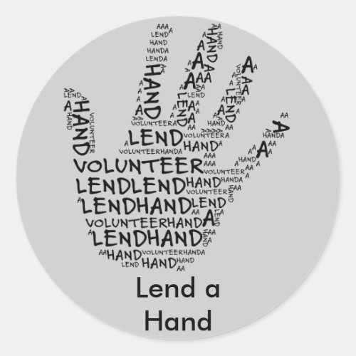 Volunteer Awareness Lend a Helping Hand Classic Round Sticker