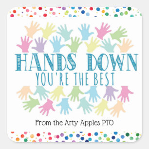 volunteer class mom Hands down you're the best Square Sticker