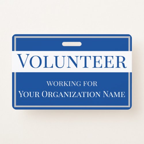 Volunteer Custom Organization Name Blue and White Badge