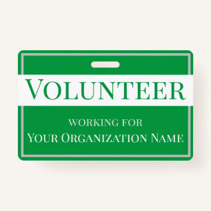 Volunteer Custom Organization Name Green and White Badge