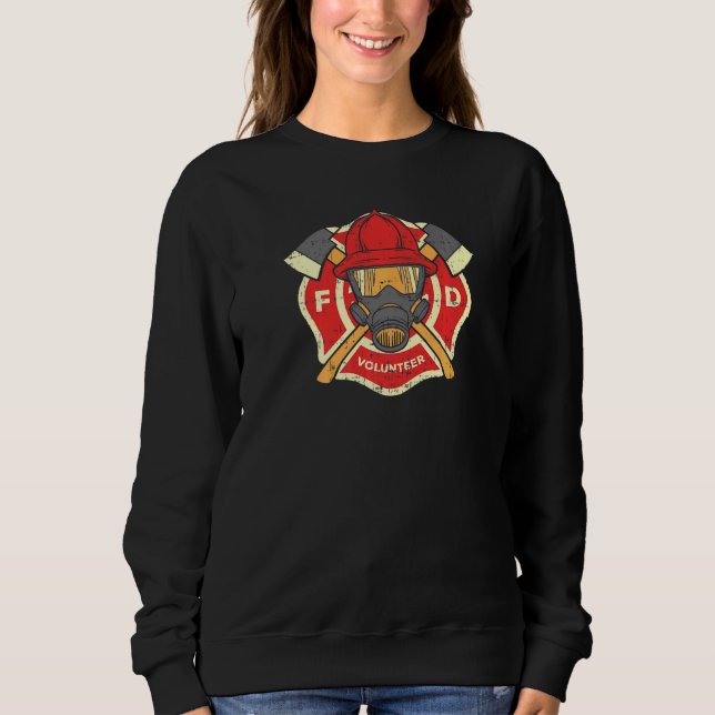 Volunteer Fire Department Fireman Firefighter Sweatshirt (Front)