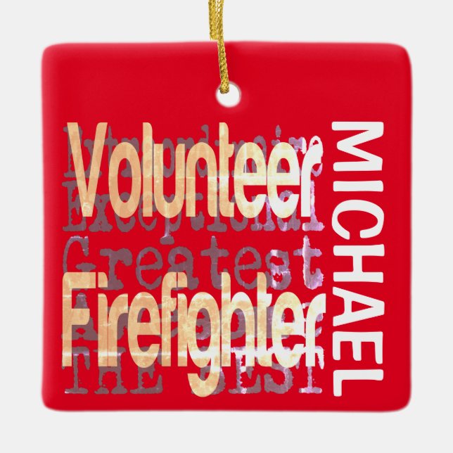 Volunteer Firefighter Extraordinaire CUSTOM Ceramic Ornament (Front)
