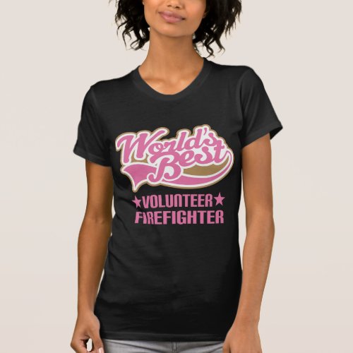 Volunteer Firefighter Gift T_Shirt