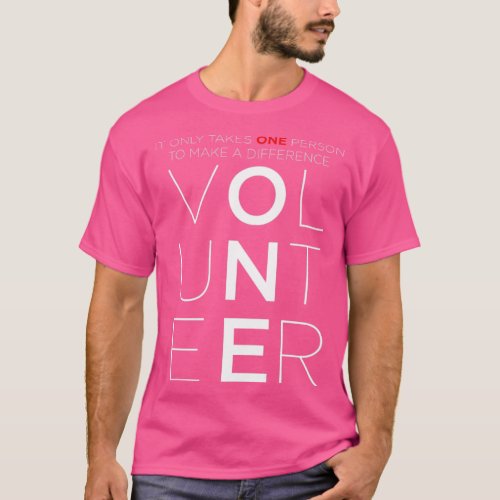 Volunteer Make A Difference Volunteering  T_Shirt