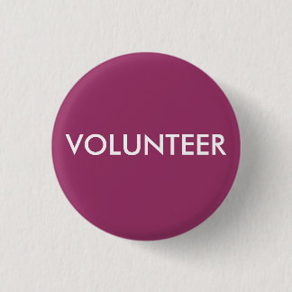 VOLUNTEER PINBACK BUTTON