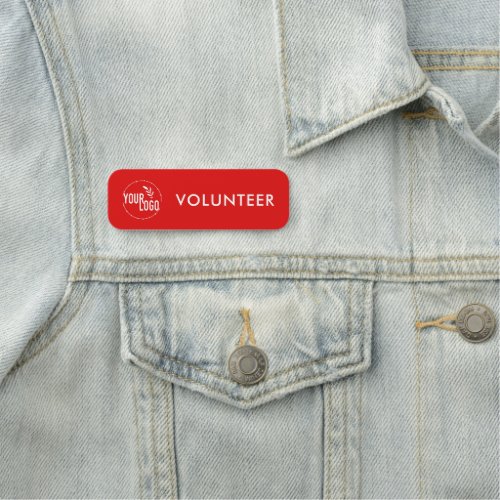 Volunteer Red or Any Color Business Logo Name Tag