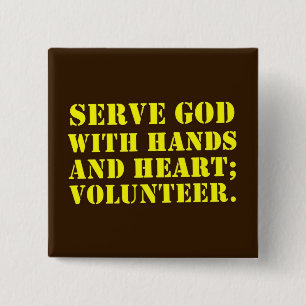 Volunteer Serve God with Hands & Heart (2) Pinback Button