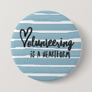 Volunteering is a heartform button