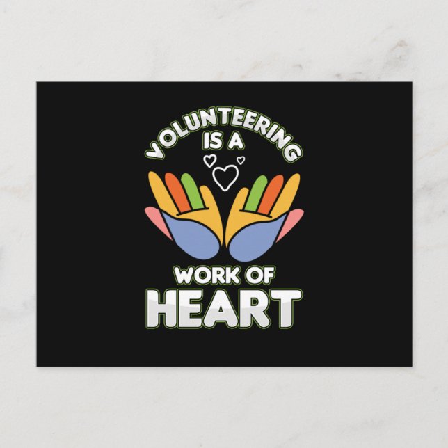 Volunteering Is A Work Of Heart Volunteer Voluntee Postcard (Front)