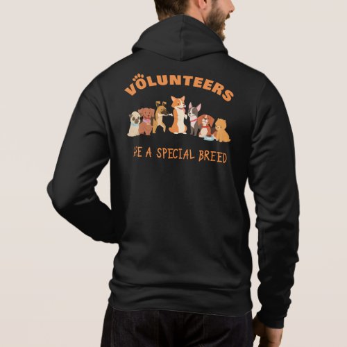 Volunteers Are a Special Breed Dog Rescue Shelter  Hoodie
