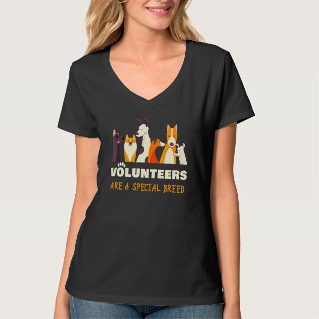 Volunteers Are a Special Breed Dog Rescue Shelter  T-Shirt (Front)