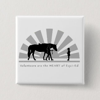 Volunteers are the HEART of Equi-Ed Pinback Button