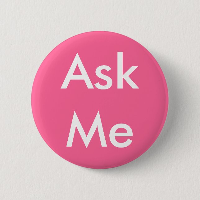 Volunteers Ask Me Button Pink (Front)