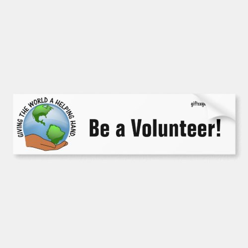 Volunteers give the world a helping hand bumper sticker